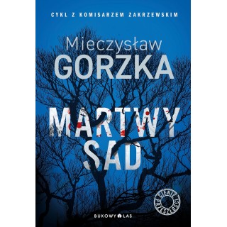 Martwy sad. Cykl Cienie przeszłości. Tom 1