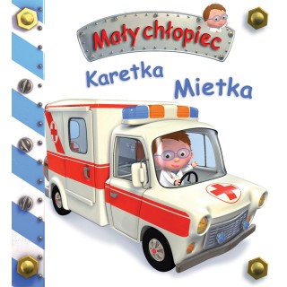 Karetka Mietka. Mały chłopiec