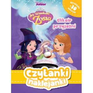 Czytanki naklejanki. Eliksir przyjaźni. Disney Junior Jej Wysokość Zosia