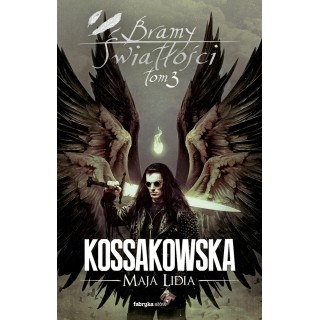 Bramy Światłości. Tom 3