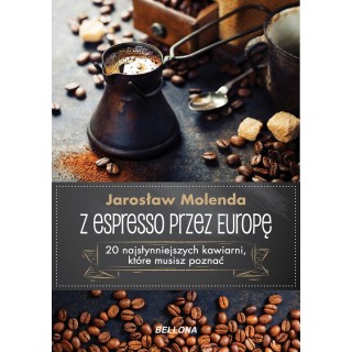 Z espresso przez Europę