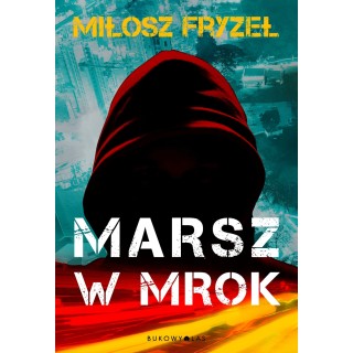 Marsz w mrok