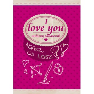 I love you. Miłosny zabawnik