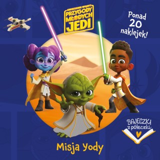 (OUTLET) Bajeczki z półeczki. Misja Yody. Gwiezdne wojny Przygody Młodych Jedi
