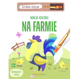 Magia koloru. Na farmie