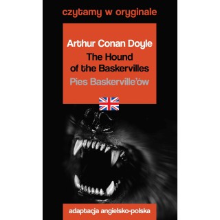The Hound of the Baskervilles / Pies Baskerville’ów. Czytamy w oryginale