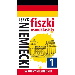 Szkolny niezbędnik. Fiszki ósmoklasisty. Język niemiecki 1