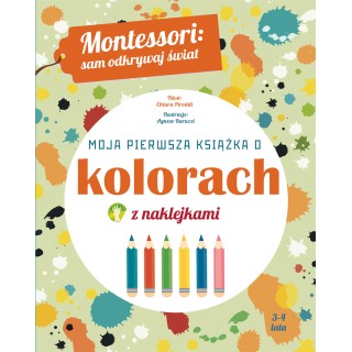 Montessori: sam odkrywaj świat. Moja pierwsza książka o kolorach