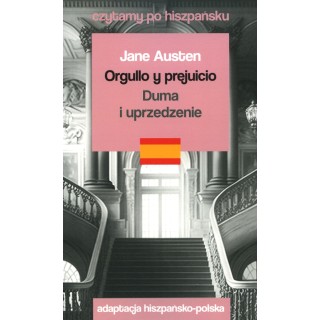 Orgullo y prejuicio / Duma i uprzedzenie. Czytamy po hiszpańsku