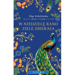 W niedzielę rano ziele zbierała