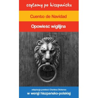 Cuento de Navidad / Opowieść wigilijna. Czytamy po hiszpańsku