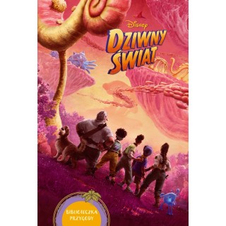 Dziwny świat. Biblioteczka przygody. Disney